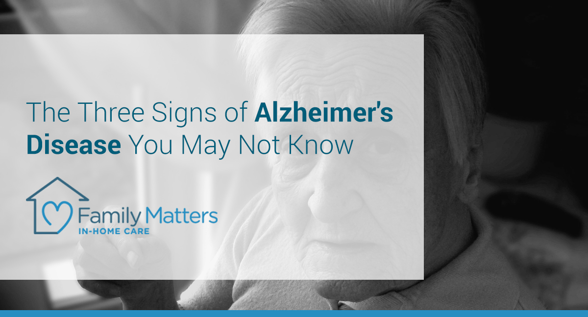 Three Signs Of Alzheimer's Disease You May Not Know
