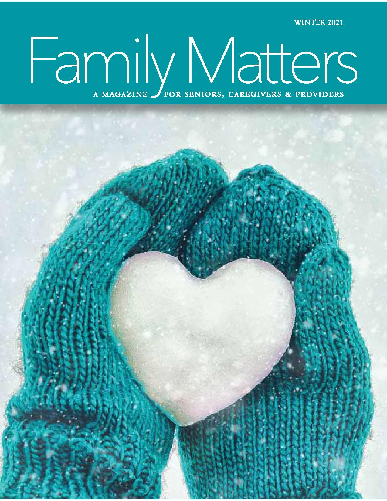 Family Matters, Winter 2021 Magazine