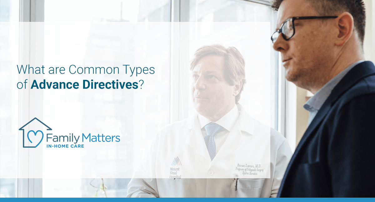 What Are Common Types Of Advance Directives?