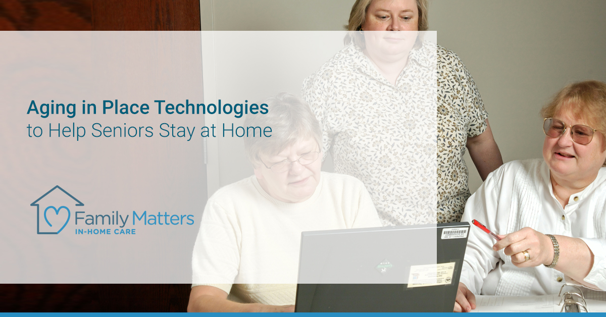 Aging In Place Technologies To Help Seniors Stay At Home