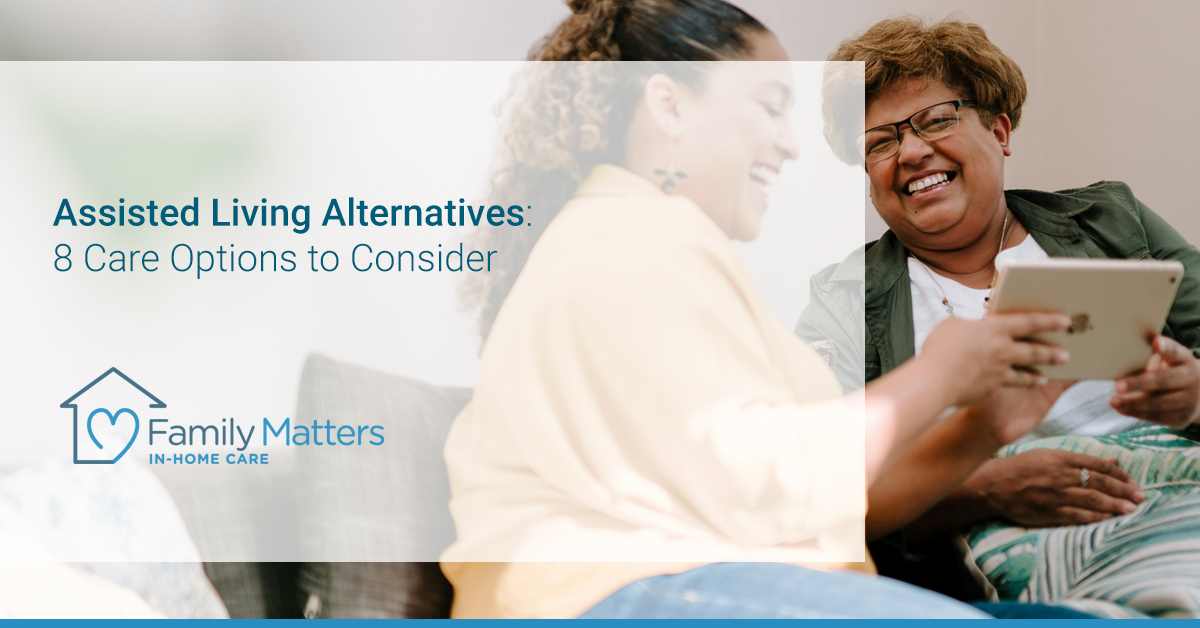 Assisted Living Alternatives