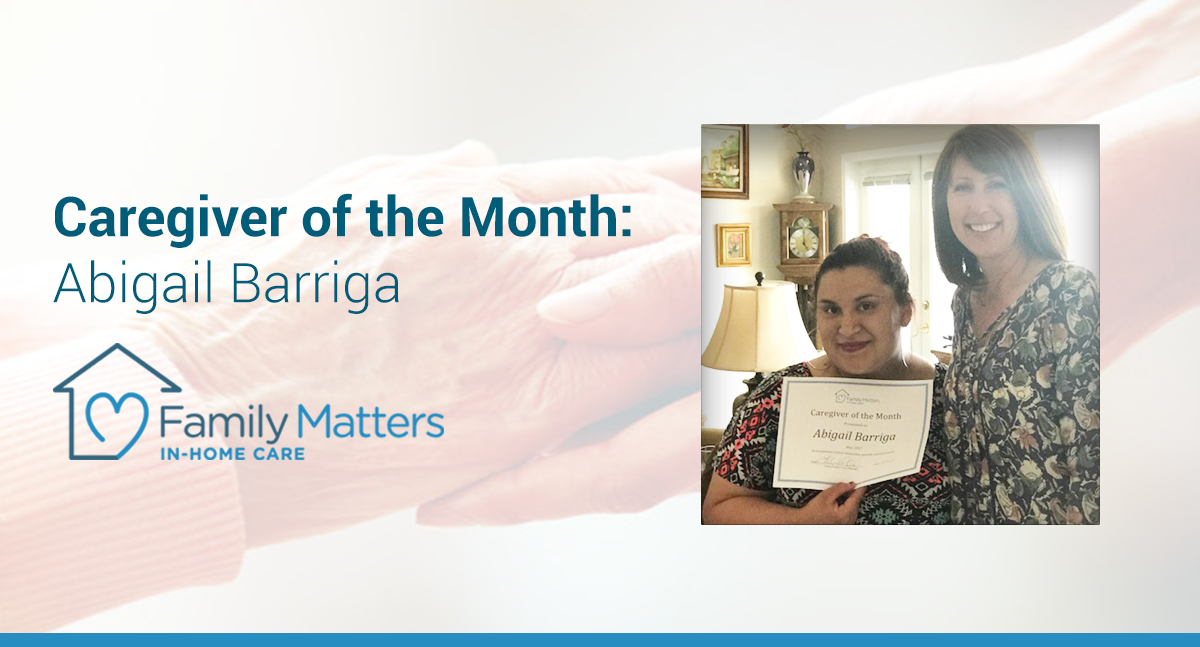 Abigail Barriga, Caregiver Of The Month