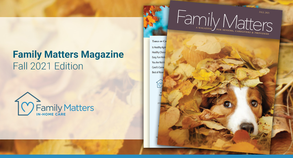 Family Matters, Fall 2021 Magazine