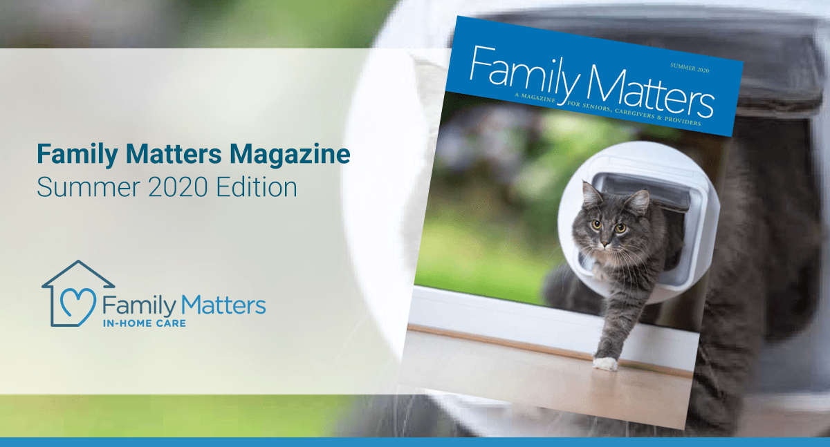 Family Matters, Summer 2020 Magazine