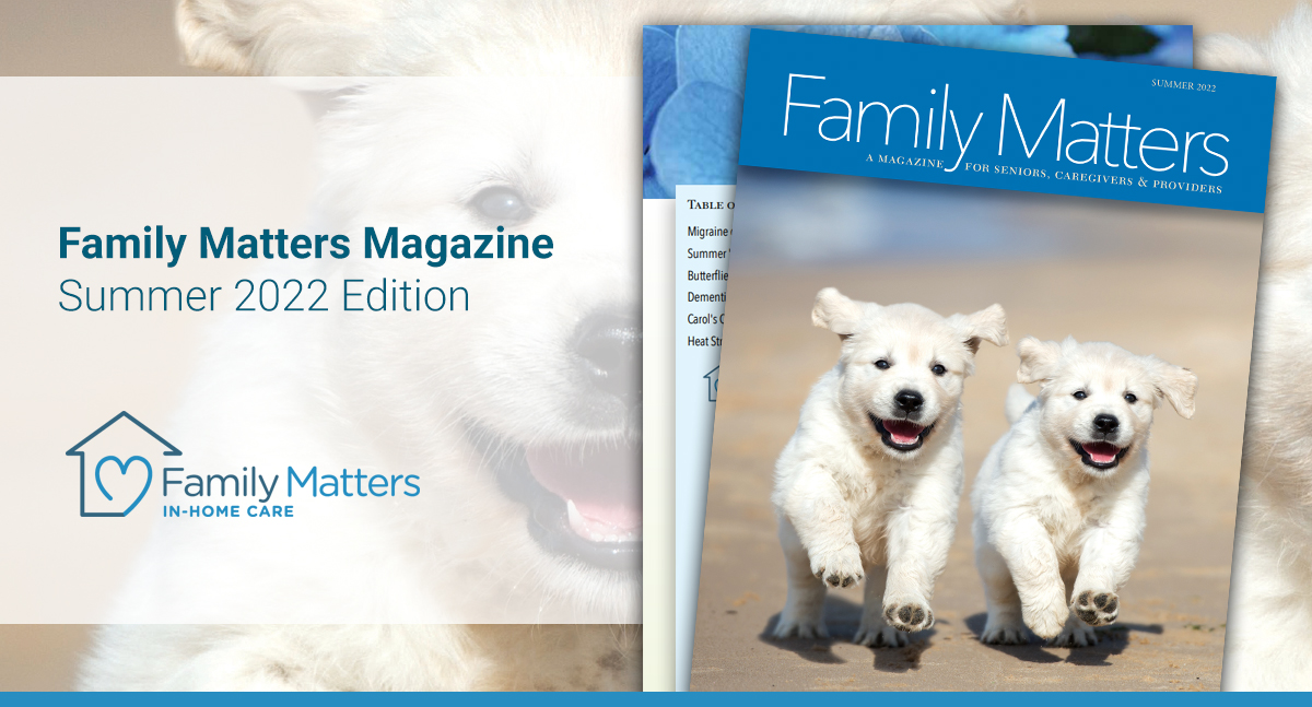 Family Matters, Summer 2022 Magazine