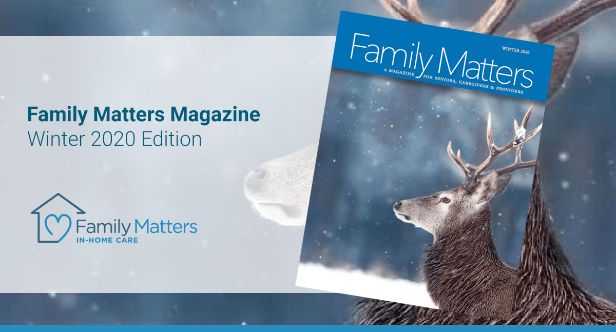 Family Matters, Winter 2020 Magazine