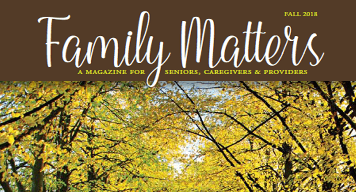 Family Matters, Fall 2018 Magazine