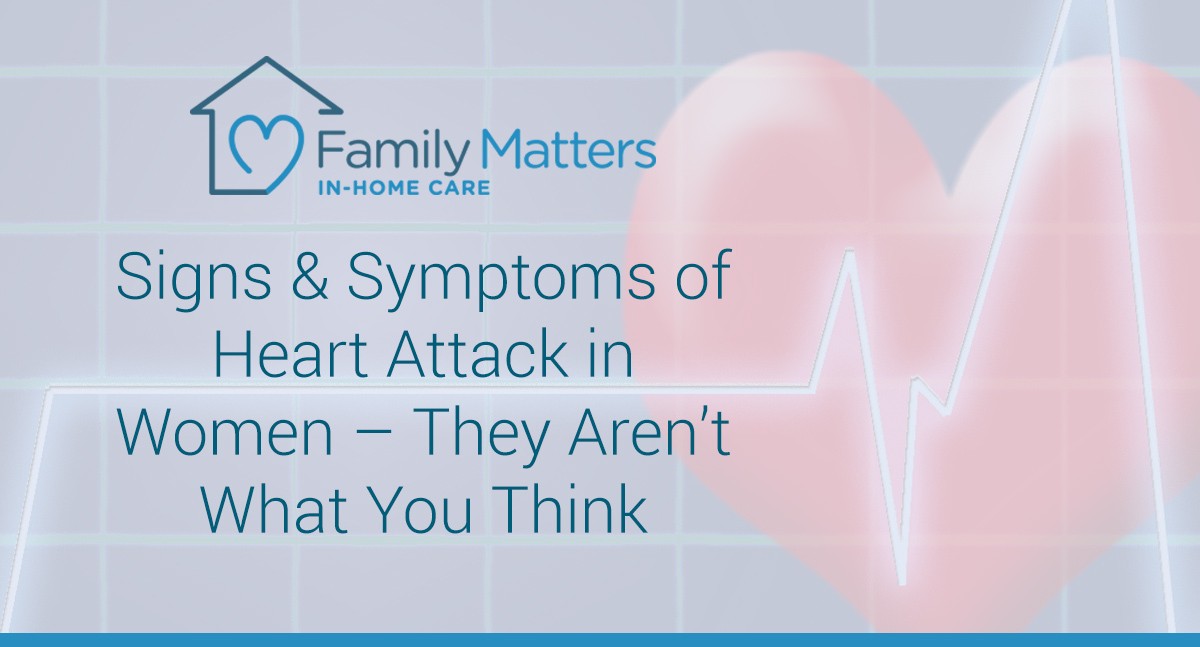 Signs & Symptoms Of Heart Attack In Women – They Aren’t What You Think