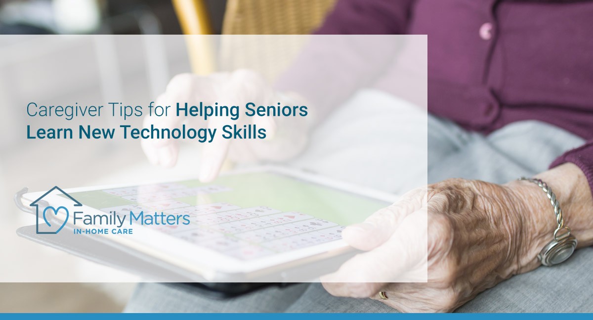 Caregiver Tips For Helping Seniors Learn New Technology Skills