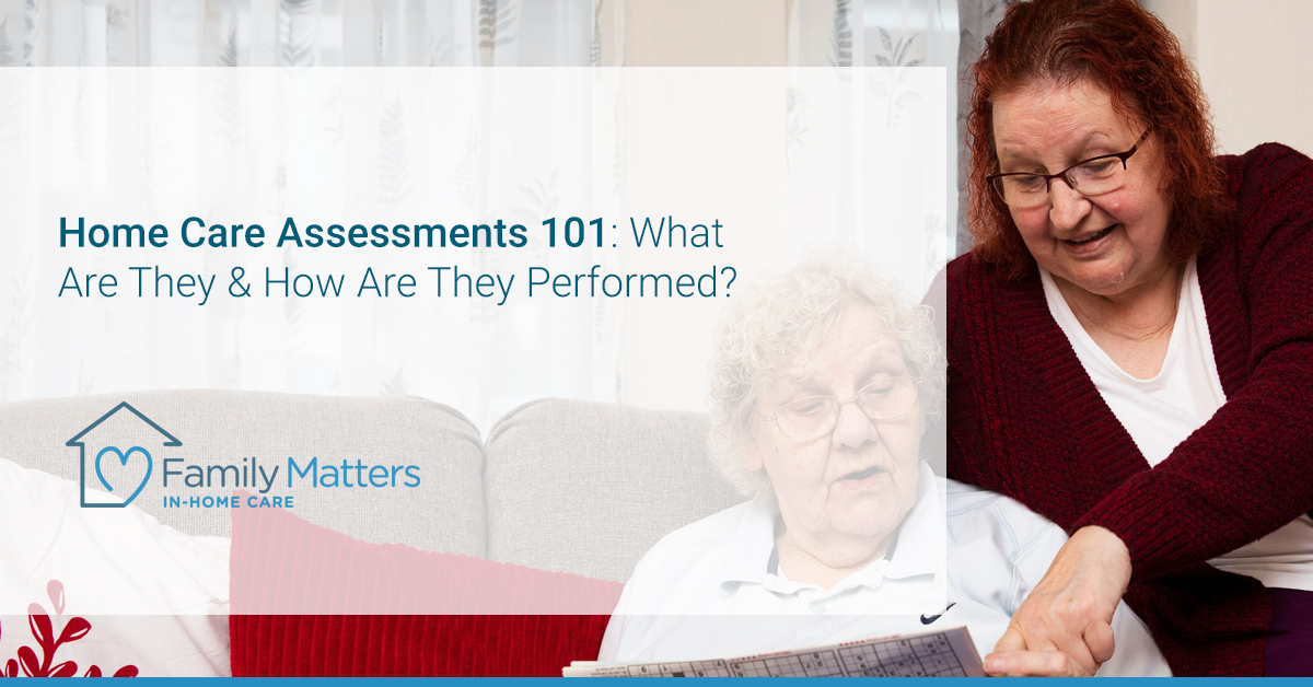 Home Care Assessments 101