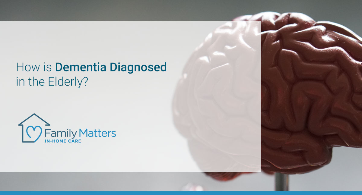 How Is Dementia Diagnosed In The Elderly?