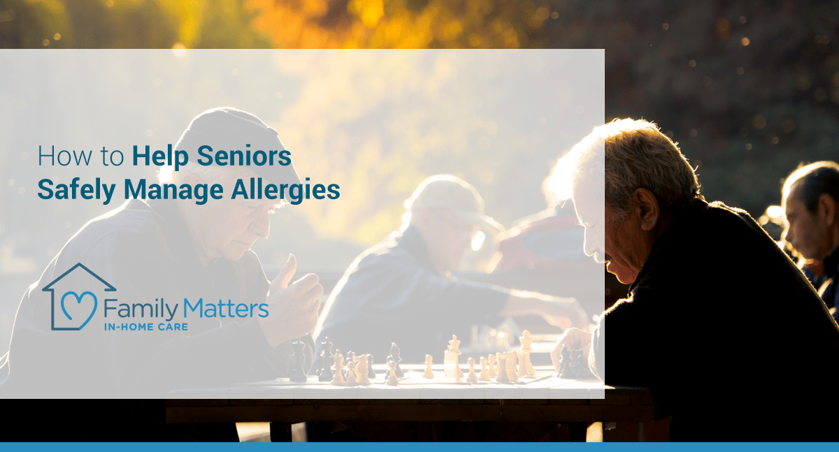 How To Help Seniors Safely Manage Allergies