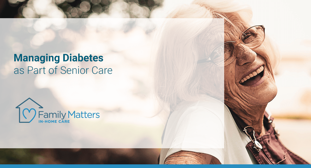 Managing Diabetes As Part Of Senior Care