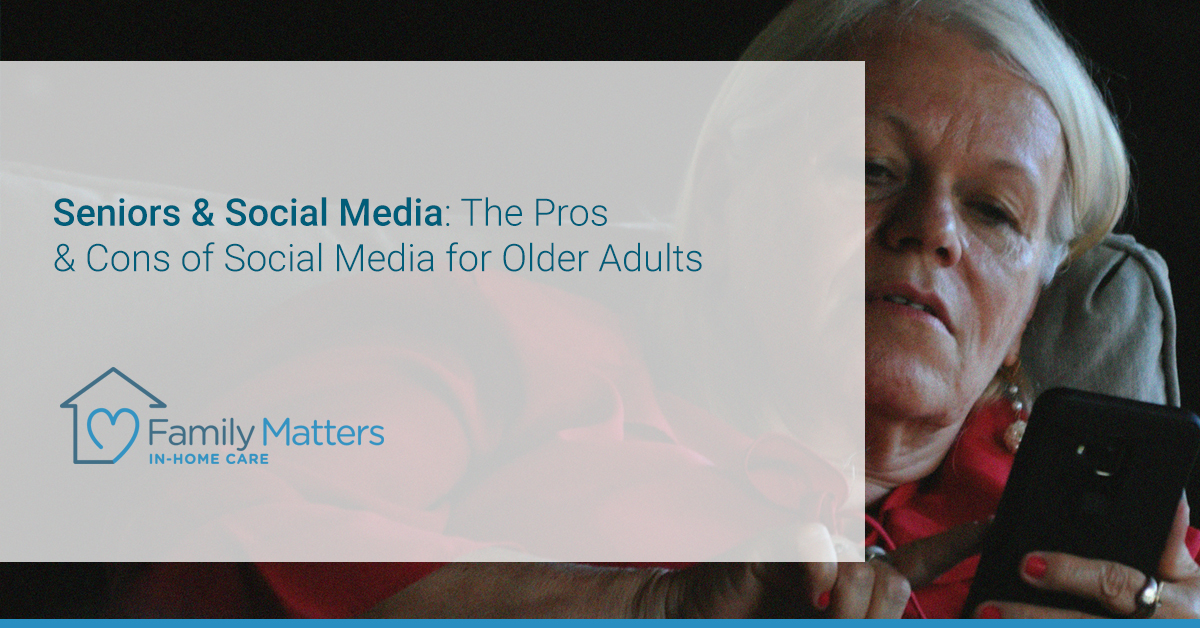 Seniors & Social Media: The Pros & Cons Of Social Media For Older Adults