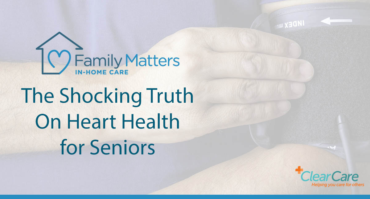 The Shocking Truth On Heart Health For Seniors