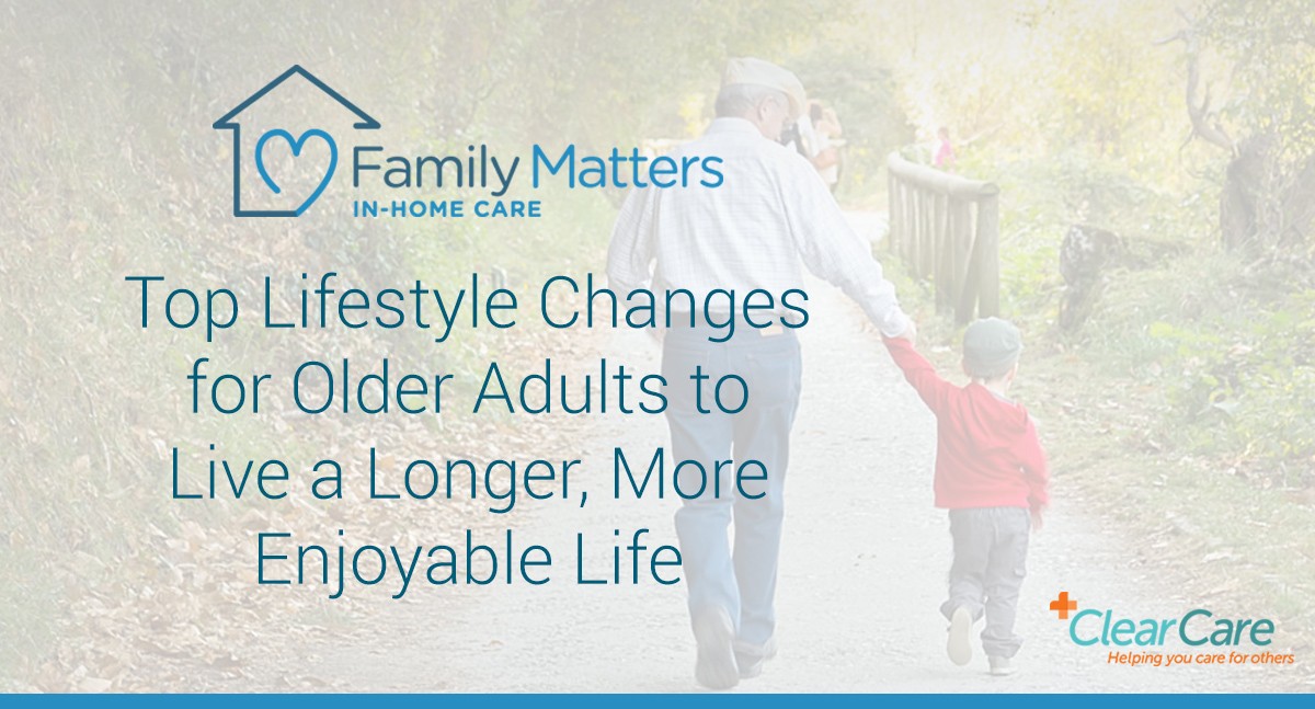 Top Lifestyle Changes For Older Adults To Live A Longer, More Enjoyable Life