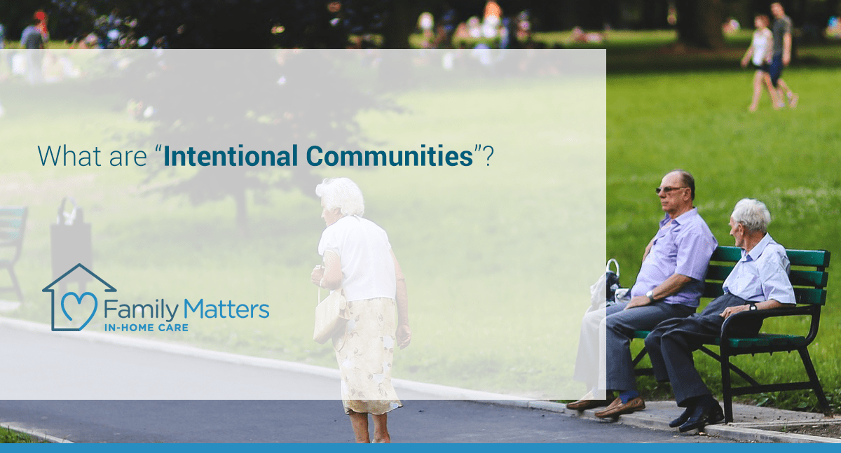 What Are “Intentional Communities”?