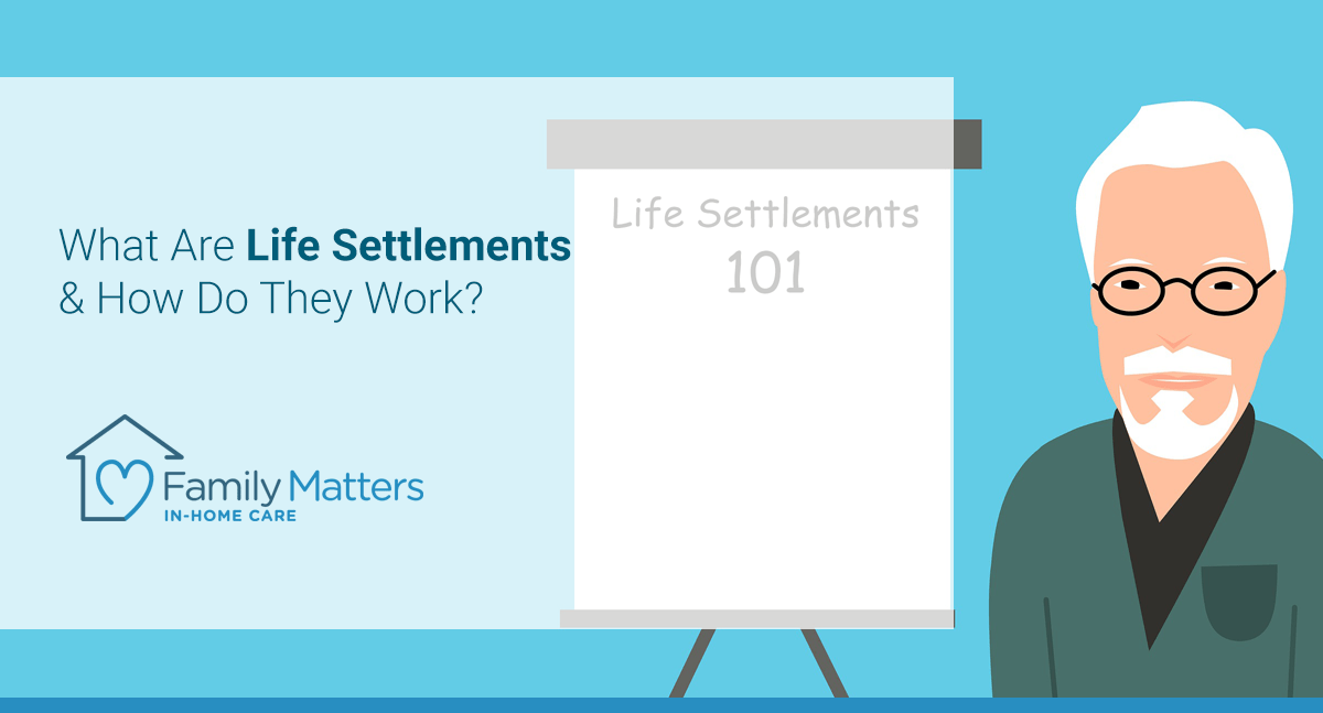What Are Life Settlements & How Do They Work?