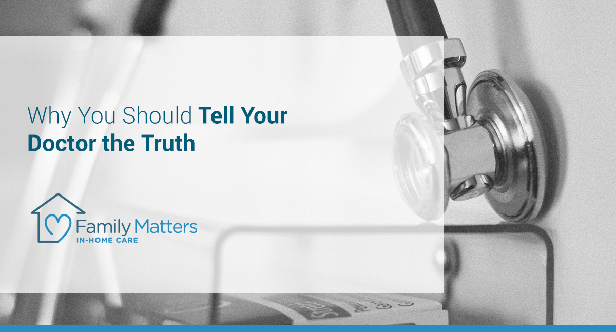 Why You Should Tell Your Doctor The Truth